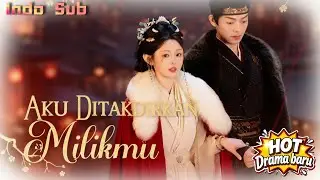【Indo Sub】Aku Ditakdirkan Milikmu🔥Gadis desa dan kaisar, cinta palsu jadi takdir！#FlickReels