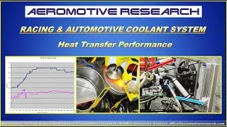 Heat Transfer Performance Overview within Coolant System - Aeromotive Research