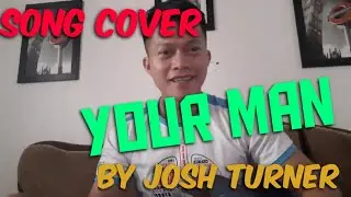 Your Man by Josh Turner song cover | Raymond Sevilla