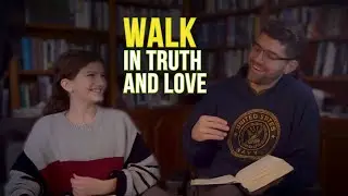 «Ходите в истине и любви» — 2-е послание Иоанна.