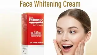 EvenTone C Cream Review | Best Medicated Skin Whitening Cream