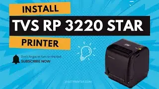 How to Install TVS RP 3220 Star Printer Driver | Complete Setup Guide