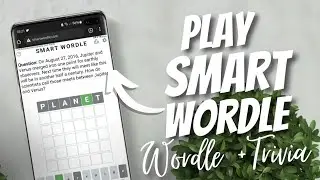 Play Smart Wordle Game - Wordle with Trivia Questions