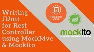 Writing JUnit Tests for RestController using MockMvc and Mockito | Tech Primers