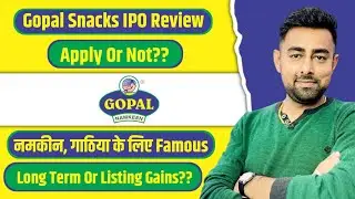 Gopal Snacks IPO Review | Apply Or Not?? | Jayesh Khatri