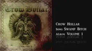 CROW HOLLAR - Swamp Bitch
