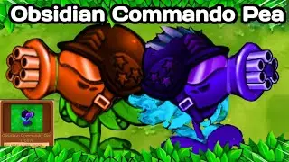 Obsidian Commando Pea new plant Plants vs zombies fusion 2.5.1v #pvz #pvz2 #pvzmodmenu #pvzfusion
