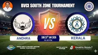 🔴 LIVE : ANDHRA vs Kerala  | BVCI SOUTH ZONE TOURNAMENT  | Sports Media 7