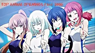Top 20 BEST Anime Openings Fall 2016