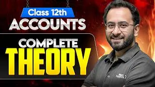 Class 12th Accounts - Complete Theory Maha Marathon | CBSE Board Exam 2025-26