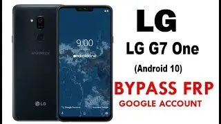 LG G7 One (Android 10) Google Account lock Bypass Easy Steps Quick Method 100% Work without PC