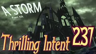 A Storm Part 20 - Thrilling Intent 237