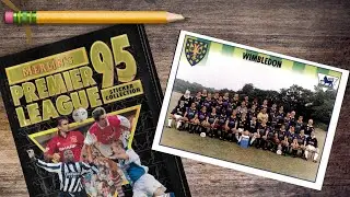 Sticker Nostalgia | Where are they now ? | Wimbledon FC | Merlin’s Premier League 95 (2024)