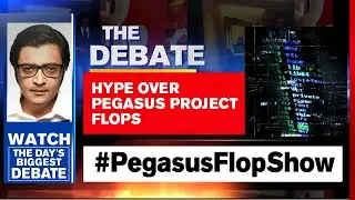 Lobby Spins 'Pegasus Snoopgate' Theory, Centre Counters Claims | The Debate With Arnab Goswami