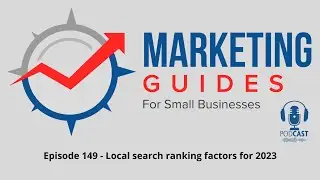 Episode 149 - Local Search Ranking Factors for 2023