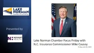 Lake Norman Chamber Focus Friday with North Carolina Insurance Commissioner Mike Causey