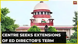 Centre Moves SC In ED Chief Tenure Case, Seeks Continuation Of ED Director's Term