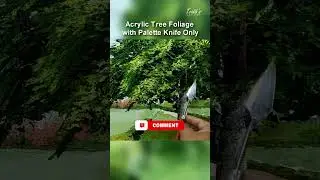 Acrylic Tree Foliage with Palette Knife Only| Textured Painting Demo  | Tridib&rsquo;s Artistry