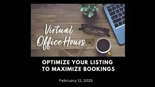 Office Hours: Optimize Your Listing to Maximize Bookings