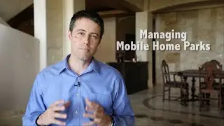Managing Mobile Home Parks
