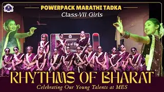 Marathi Tadka 🧡 Class 7 Girls | Rhythms of Bharat at MES 