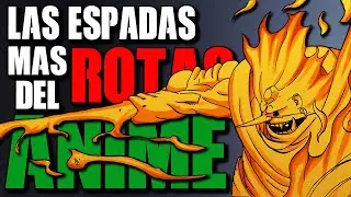 Las 5 Espadas Mas Poderosas Del Anime (Seg&uacute;n mi criterio)