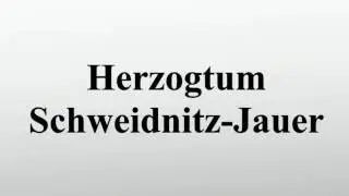 Herzogtum Schweidnitz-Jauer