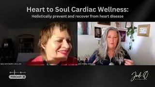 Heart to Soul Cardiac Wellness: Holistically prevent and recover from heart disease