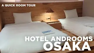 where to stay in osaka | hotel androoms room tour