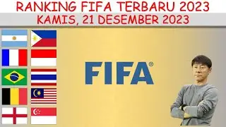 Latest FIFA Rankings 2023 │ December 21, 2023 │ FIFA Men's Ranking │