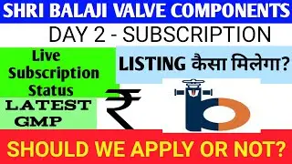 Shri Balaji Valve Components Ipo 🔴Shri Balaji Valve Components 🔴Shri Balaji Valve Components Ipo Gmp