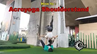 Quick Tutorial How to Acroyoga Shoulderstand with Variation