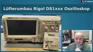 #7 - Rigol DS1xxx L&uuml;fter Umbau