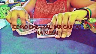 Como embaralhar cartas na mesa! - Tutorial Ep. 09