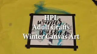 HPL Adult Crafts Winter Canvas Art tutorial