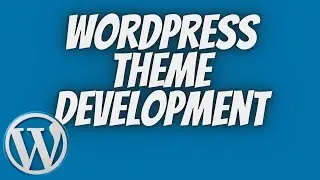 Wordpress Theme Development | Tech Tian