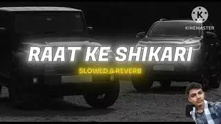 Raat ke Shikari ( slowed reverb)
