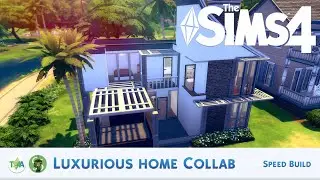 The Sims 4 | LUXURIOUS HOME - COLLAB SPEED BUILD