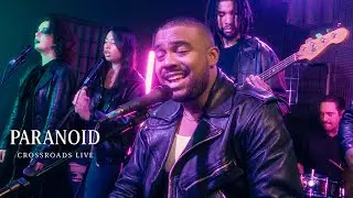ELIJVH Presents: Paranoid [Crossroads Live]