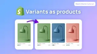 Show Shopify Variants as Separate Products (Dawn Theme &ndash; Free Method)