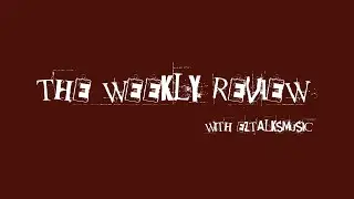the weekly review - episode 1: chevelle