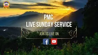 PMC || LIVE  SUNDAY SERVICE