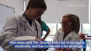 Julie's wish to meet Dr. Jen Arnold - Make-A-Wish Southern Florida