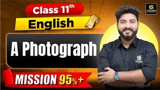 A Photograph Class 11 | Class 11 English Hornbill Poem A Photograph | 2025-26 | Mohit Sir