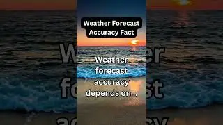 Weather Forecast Accuracy Fact