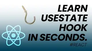 Learn React State Hook in Seconds.