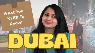 10 Things You NEED To Know Before Visiting Dubai