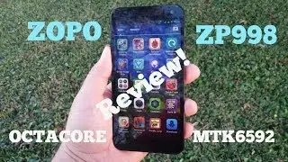 ZOPO ZP998 Octacore MTK6592 2GB/16GB - Review!