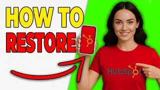 How To Archive And Restore Properties In HubSpot (Basic Guide 2026)