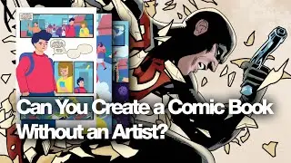 Can You Create a Comic Book Without an Artist?